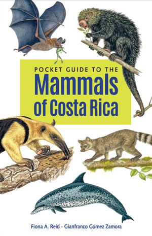 A Pocket Guide to the Mammals of Costa Rica